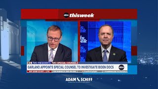 Rep. Schiff on ABC's This Week: A Sharp Contrast Between Trump and Biden's Handling of Documents