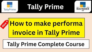 Generate Performa invoice in Tally Prime