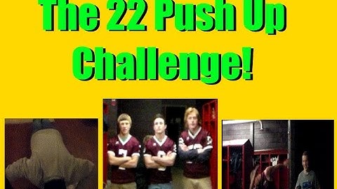 The 22 Push Up Challenge! #22KILL