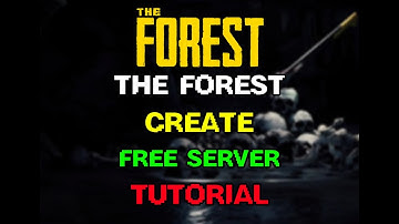 How To Setup Free The Forest Server Tutorial