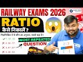 🚂Railway Exams 2026 | Maths Ratio Most Repeated Question 💯 | Sahil sir