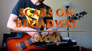 Scars On Broadway - Fucking (guitar cover)