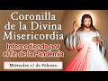 Coronilla a la Divina Misericordia de hoy Miércoles 17 de Febrero de 2021