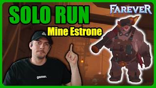 Solo Run: Mine Estrone (Hard) - Farever Gameplay