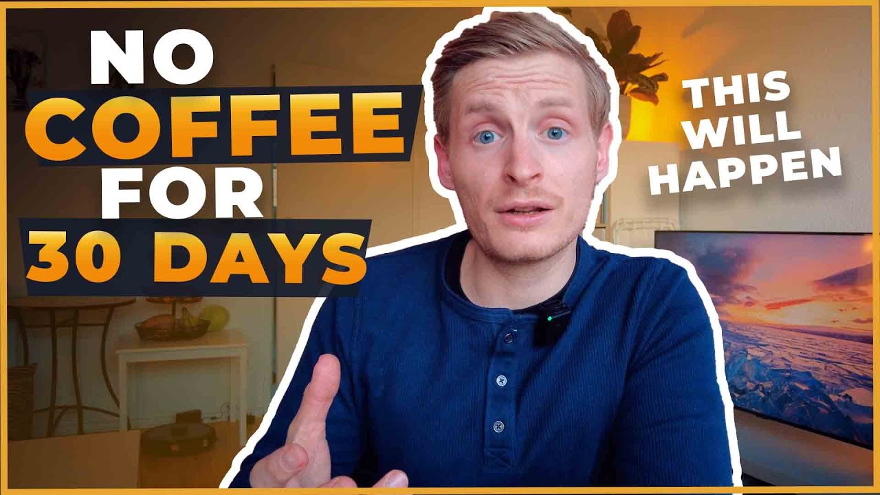 No Coffee For 30 Days Here's what happens YouTube