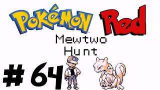 Pokémon Red - Episode 64 - Mewtwo Hunt