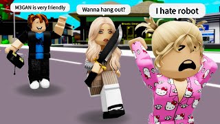 Roblox Brookhaven 🏡 RP - Funny Meme Sketch: M3GAN STEALS MY BESTIE