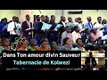 Dans Ton Amour Divin Sauveur Tabernacle De Kolwezi Dans Ton Amour Divin Sauveur Tabernacle De Kolwezi