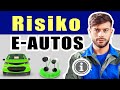 Nachteile, Gefahren und Risiken beim E-Auto | Kauft bitte (noch) keine Elektroautos!