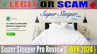 Super Sleeper Pro Reviews (Apr 2024) Watch the Video & Know Scam or Legit? ! Scam Website Expert
