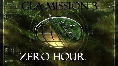 GLA Mission 3 - C&C Generals Zero Hour
