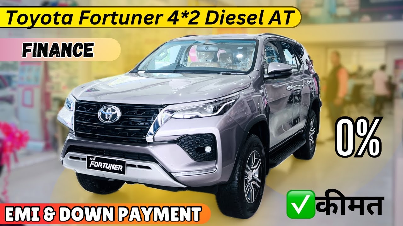 Toyota Fortuner Diesel AT Minimum Down Payment & EMI ️ Finance Detailed ...