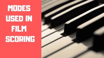 Modes used in Film Scoring