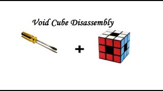 How to Disassemble/Reassemble The Void Cube