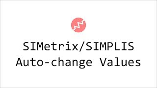 Simetrixsimplis - Automatically Changing Component Values