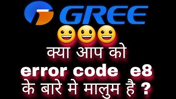 Gree ac error code e8