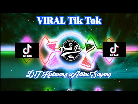 dj-kutimang-adikku-sayang-ipank-tik-tok-viral-dj-kau-telah-dewasa-remix