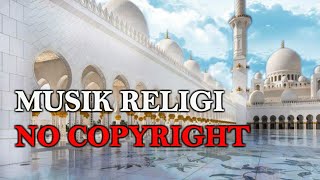 Musik Religi No Copyright/Bebas Hak Cipta_Free Copyright