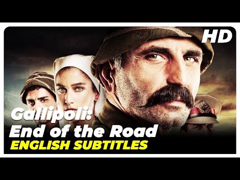 Gallipoli: End of the Road | Turkish Movie English Subtitles