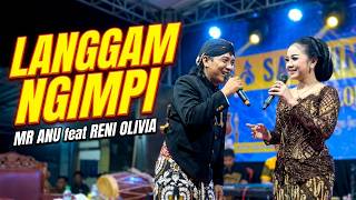 LANGGAM NGIMPI - MR ANU Feat RENI OLIVIA || SGR PRO MUSIK || WANAJAYA AUDIO  || SURAVID PRESENT