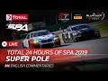 SUPER POLE - TOTAL 24 hrs of SPA 2019 - ENGLISH