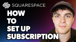 How to Set Up Subscriptions on Squarespace (Full 2024 Guide)