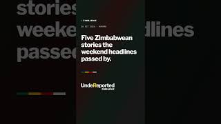 Five Zimbabwean stories you may have missed | 18 October 2026