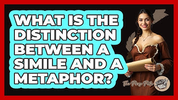 What Is The Distinction Between A Simile And A Metaphor? - The Prose Path