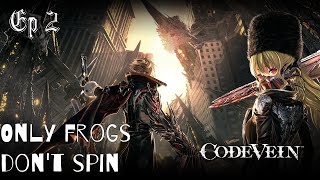 CODE VEIN Ep 2- Only frogs don't spin