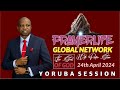 Prayerlife global network  yoruba session  the seal of god  24th april 2024