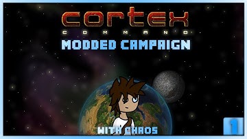 Cortex Command - Modded Campaign - Ep:01
