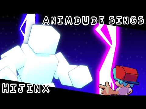 Fnf Hijinx but animdude sings it