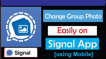 How to Change Group Photo on Signal Private Messenger App