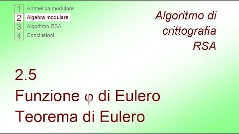2.5 Crittografia RSA - Funzione PHI - Teorema di Eulero - parte 2 di 2