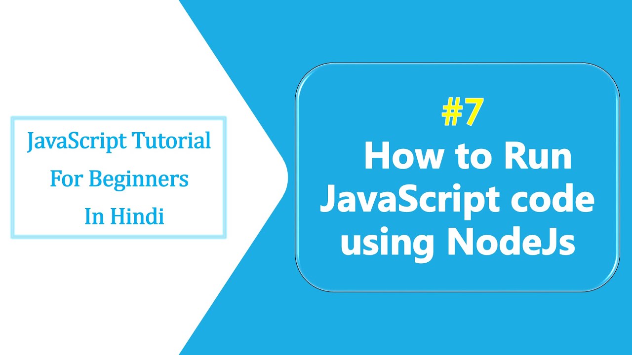 #7 How to run JavaScript code using Node.js | Use NodeJs in VS Code ...