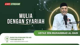 Mulia dengan Syariah || Ustaz Zen Muhammad Al-Hadi