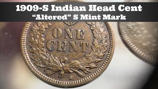 1909-S Indian Head Cent - "Altered" S Mint Mark