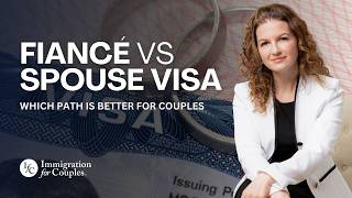 United States Fiancé Visa vs Spouse Visa | Which Immigration Path Is Better in 2026?