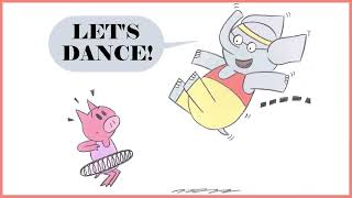 Elephant Cannot Dance #kidsstory #elephantandpiggie