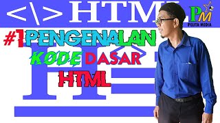 HTML Tutorial #1 Introduction to Basic HTML Code