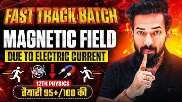 10. Magnetic Field 🚀  || Lec-01 🔥 || Fast🏃🏻Track Batch 2.0 || HSC Board Class 12 | Class 12 Physics 