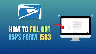 HOW TO FILL OUT USPS FORM 1583 - UPDATE 2026