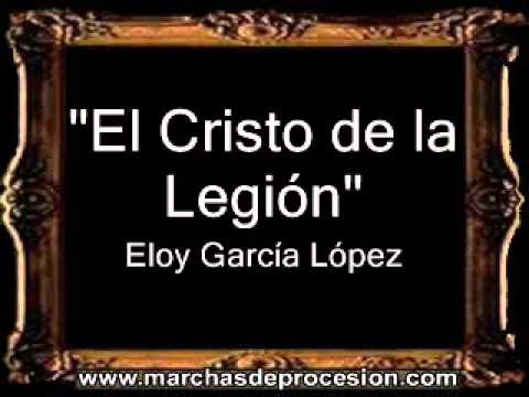 El Cristo de la Legión - Eloy García López [BM]