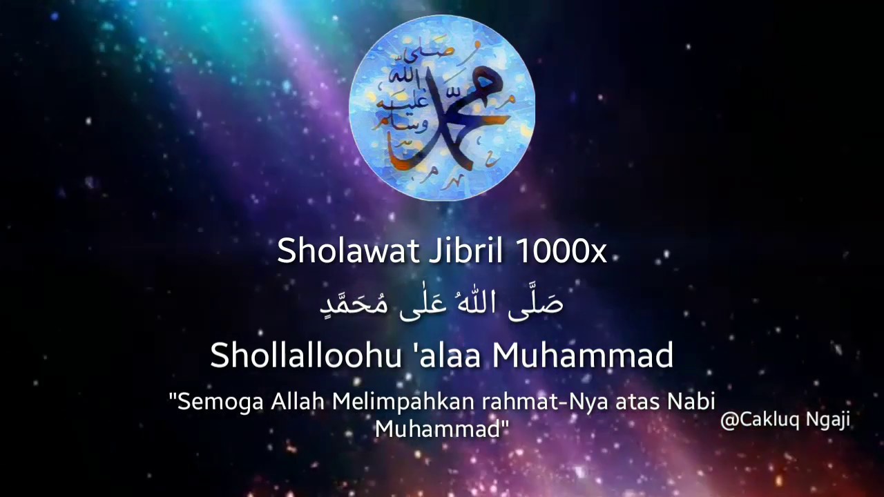 Sholawat Jibril 1000x Sholawat Penarik Rezeki Relaksasi Pikiran - YouTube