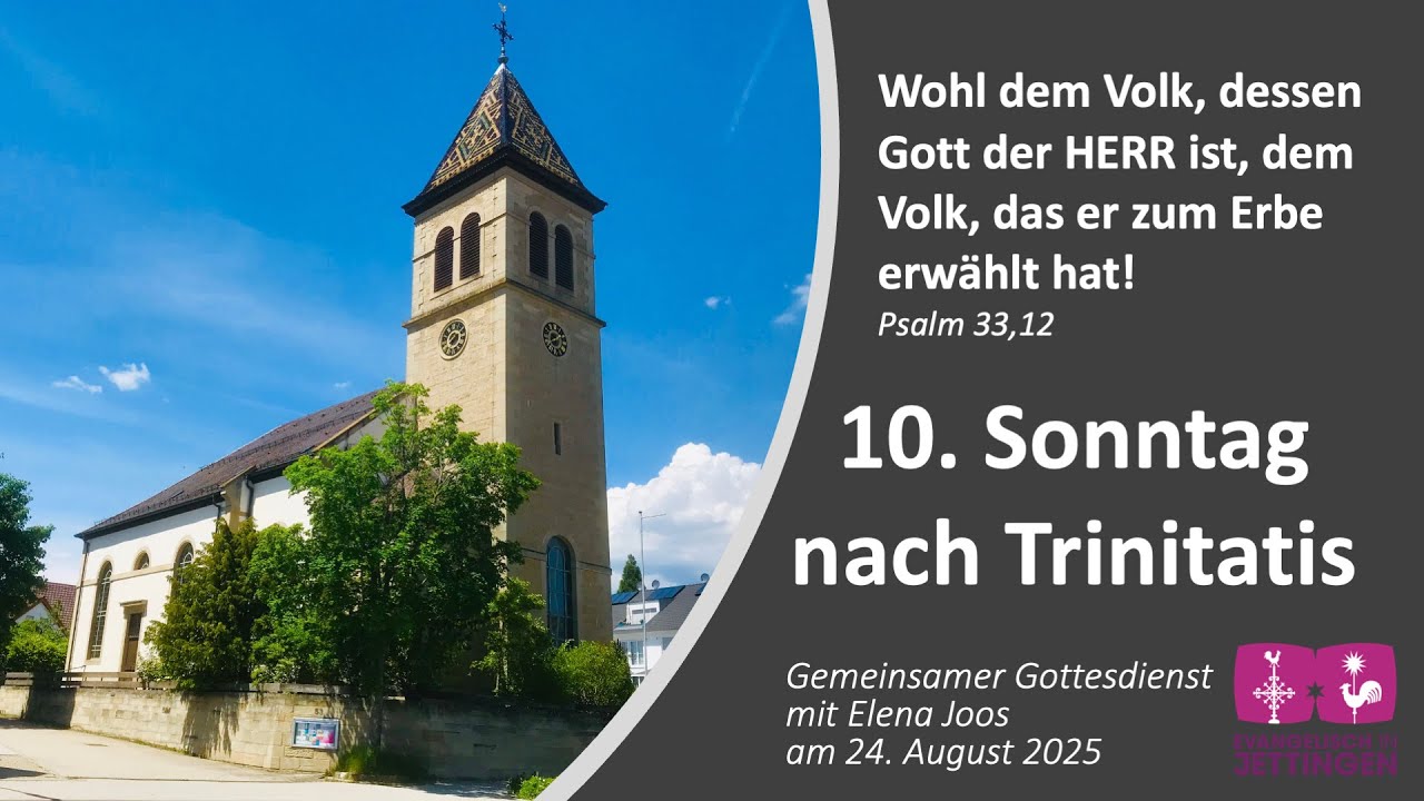 24.08.2025 Gottesdienst (10. Sonntag nach Trinitatis) - YouTube