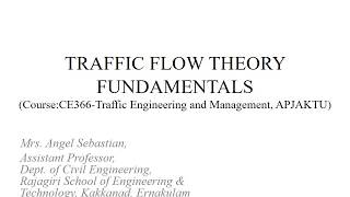 CE366 TRAFFIC ENGINEERING AND MANAGEMENT MODULE6 PART1
