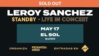 Out my way - Leroy Sánchez - STANDBY TOUR MADRID 17/05