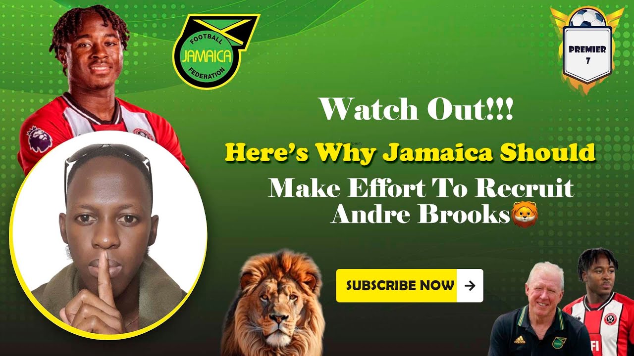 How The Versatility Of Andre Brooks Could MASSIVELY Boost The Jamaica National Team!🦁