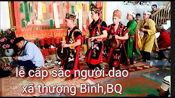 tập 1: Lễ cấp sắc người dao,Dău bủ xã Thượng Bình, Bắc Quang Hà Giang
