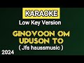Karaoke  ginovoon om upuson to  jfs haussmusic low key version
